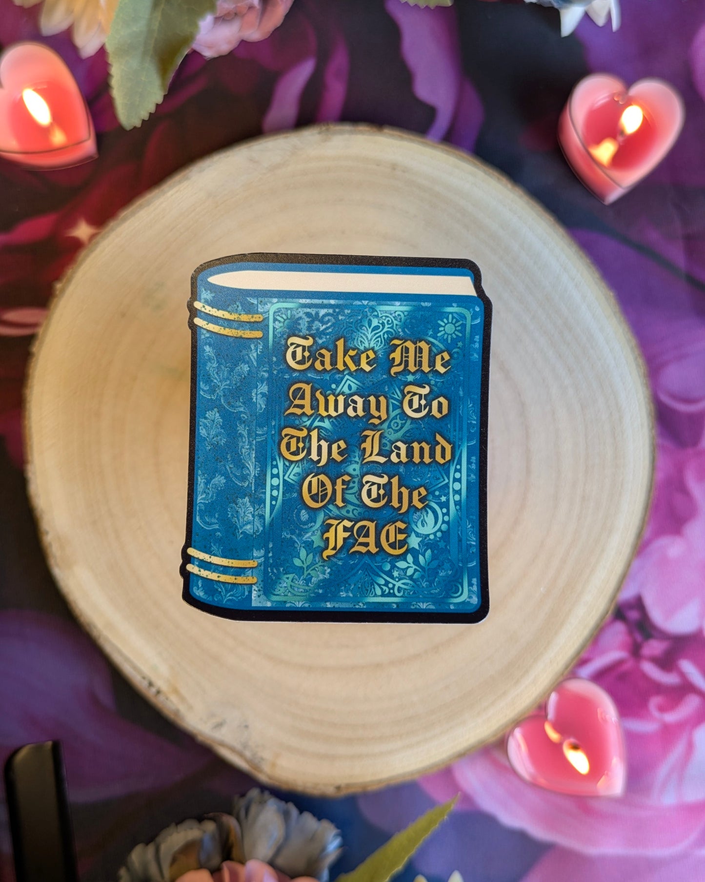 Take Me Away To The Land Of The Fae - Die Cut Sticker