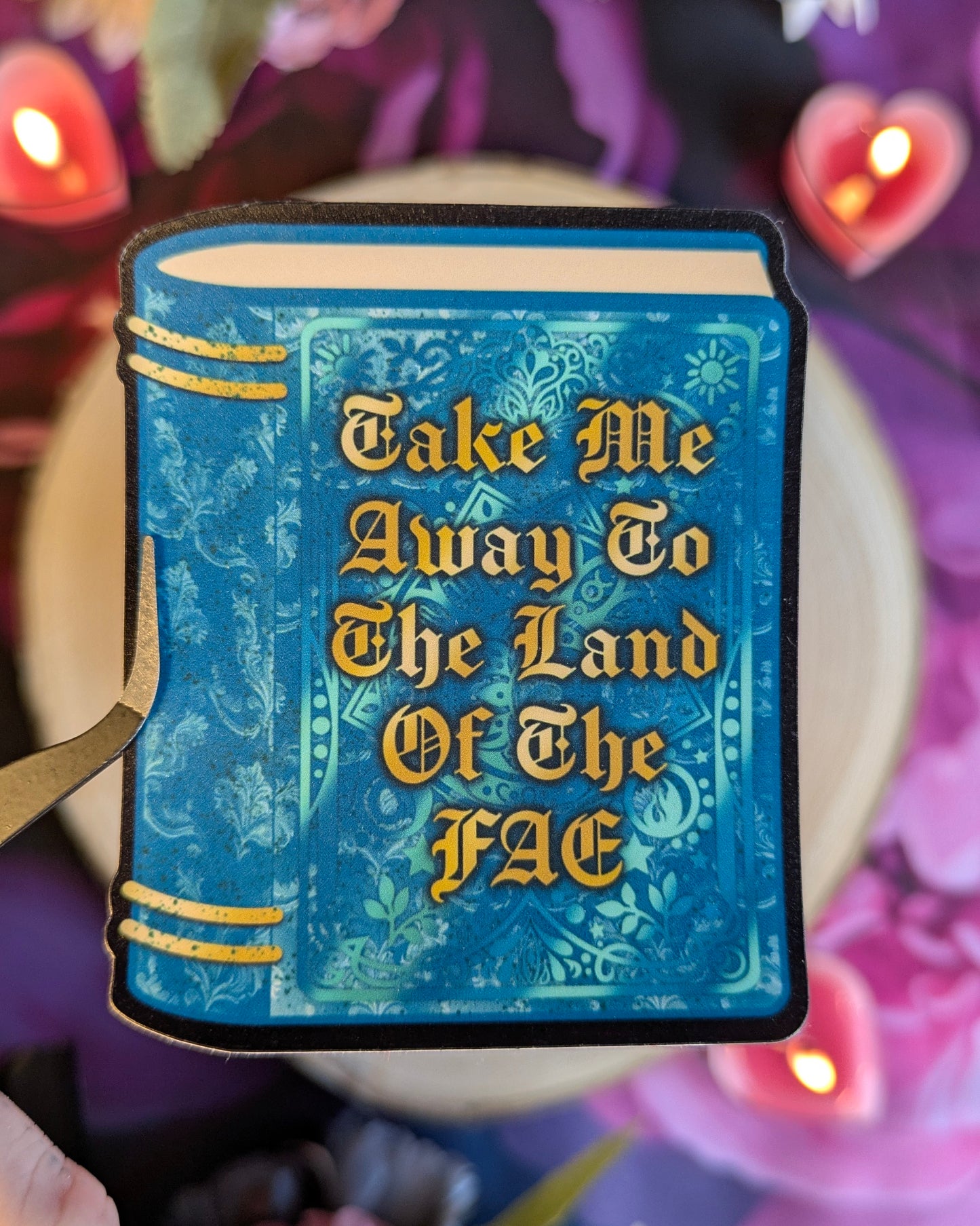 Take Me Away To The Land Of The Fae - Die Cut Sticker